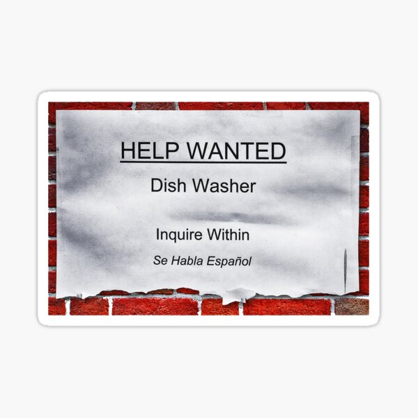 Item preview, Help Wanted Dish Washer designed and sold by Val Goretsky.