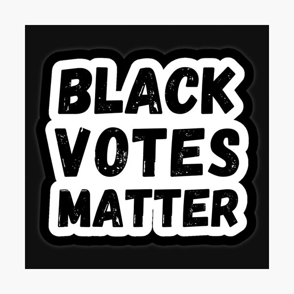 Black Votes Matter Photographic Prints | Redbubble