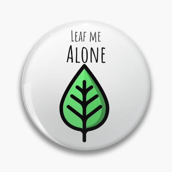 Item preview, Leaf me alone designed and sold by SamiNakaweh.