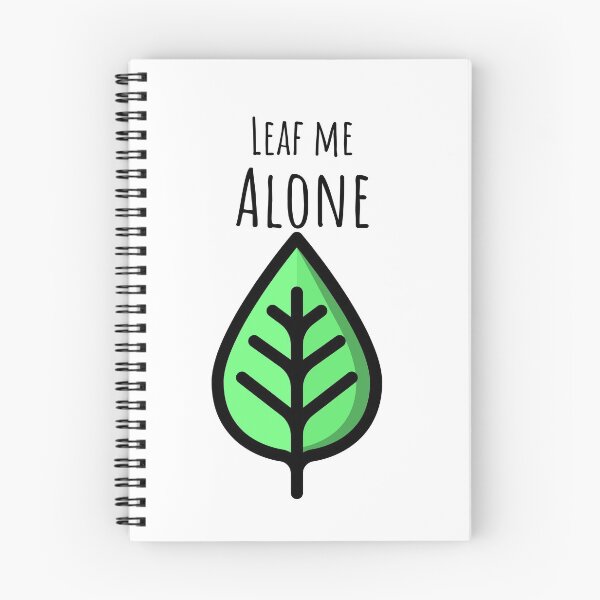 Item preview, Leaf me alone  designed and sold by SamiNakaweh.