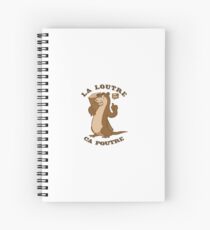 La loutre ça poutre Spiral Notebook