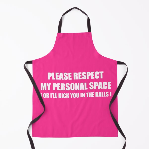 Item preview, Please Respect My Personal Space Or Else ! designed and sold by Adam Regester.