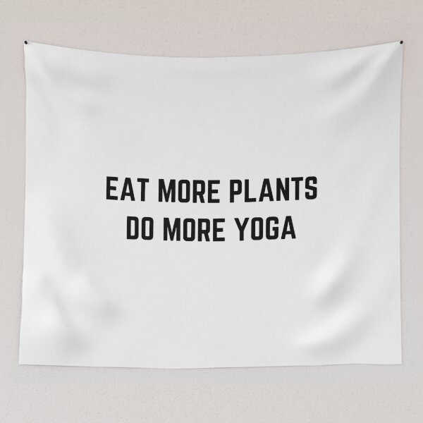 Item preview, Eat More Plants Do More Yoga designed and sold by AJ505.