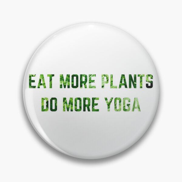 Item preview, Eat More Plants Do More Yoga designed and sold by AJ505.