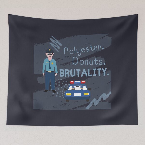 Item preview, Polyester, Donuts, Brutality. Police Shirt designed and sold by comealongpond17.
