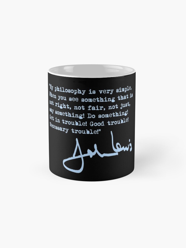 Alternate view of John Lewis - Good Trouble Quote - blue 1.4 Mug