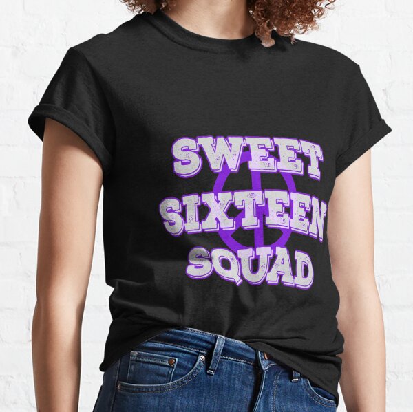 Sweet Sixteen Squad T Shirts Redbubble