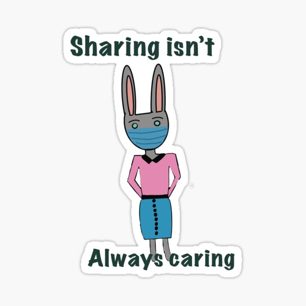 "Sharing Isn’t Always Caring " Sticker For Sale By Pixie-Girl11 | Redbubble