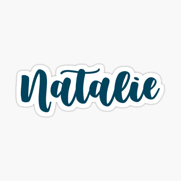 Natalie Name Stickers | Redbubble