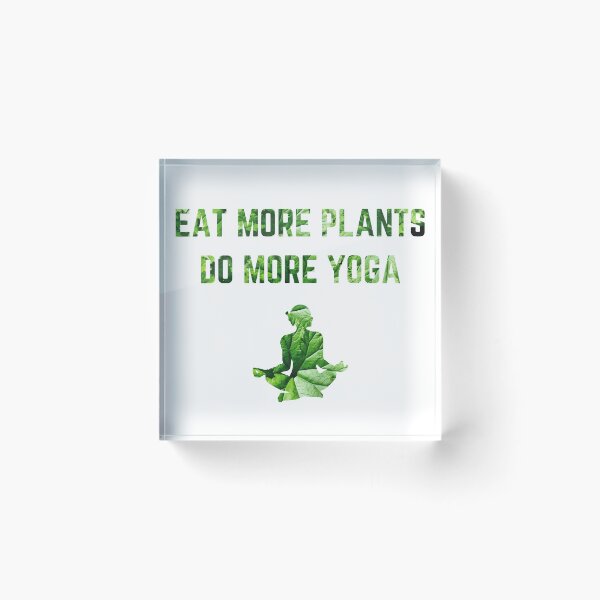 Item preview, Eat More Plants Do More Yoga designed and sold by AJ505.