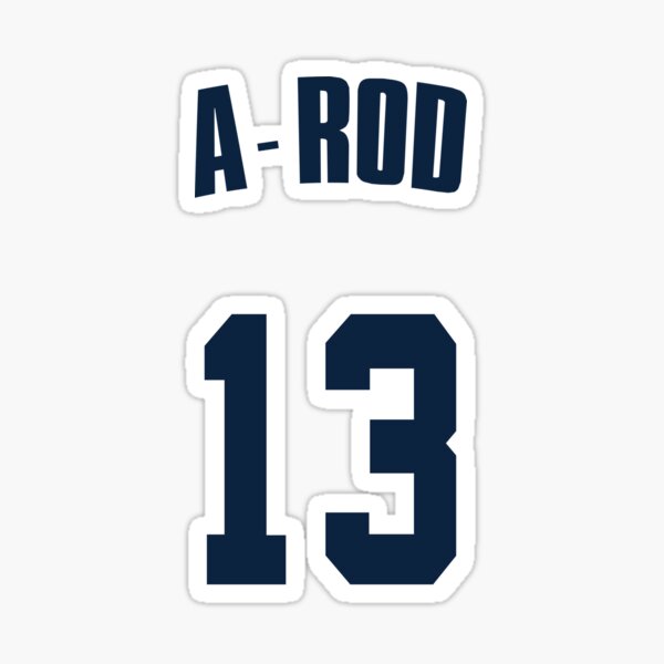 Alex Rodriguez 13 Jersey Number Sticker for Sale by visyvywujae439