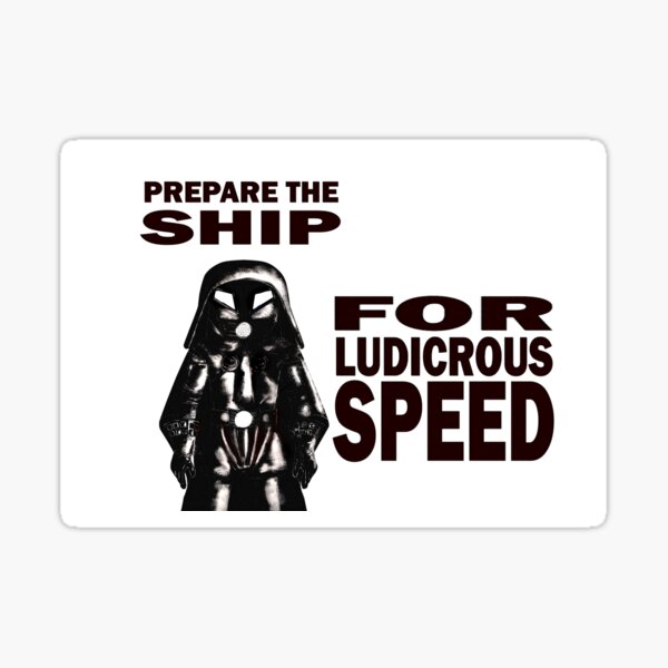 Item preview, Ludicrous Speed designed and sold by Edgardo1974.
