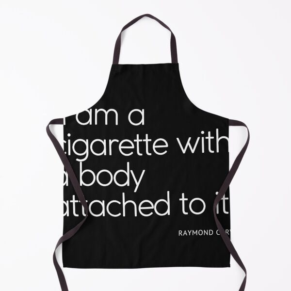 Item preview, Raymond Carver Cigarette Quote designed and sold by Carlos Ignacio Navarro Rios.