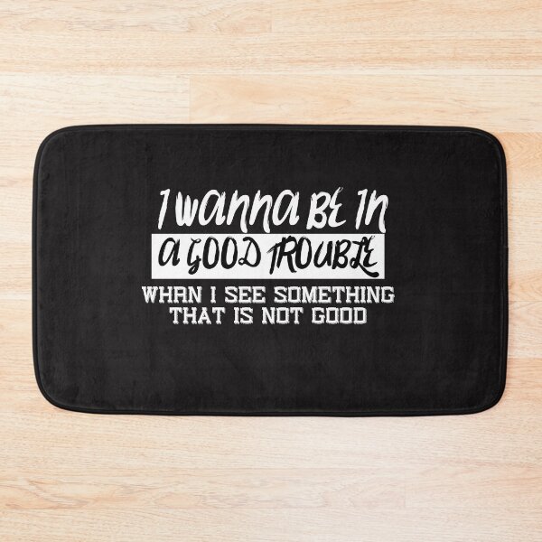 Item preview, i wanna be in a good trouble  designed and sold by remonss.