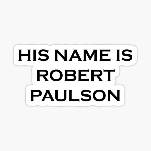 Name Is Robert Paulson Gifts Merchandise For Sale Redbubble