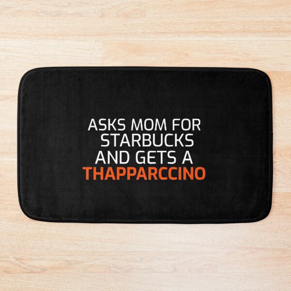 Item preview, Asks mom for strabucks and gets a thapparcinno designed and sold by Hebam07.