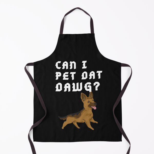 Item preview, German shepherd Can I Pet that Dog quote designed and sold by OneTimeEngineer.