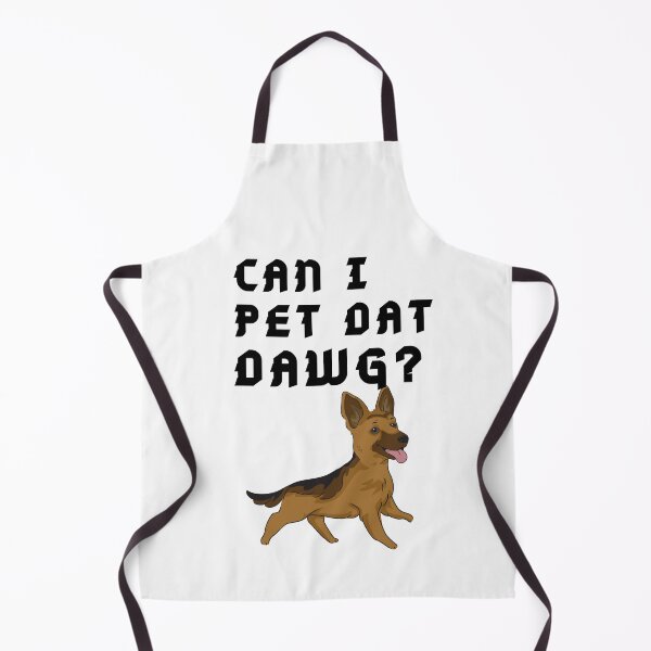 Item preview, German shepherd Can I Pet that Dog quote designed and sold by OneTimeEngineer.