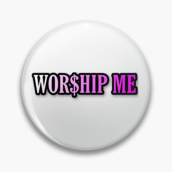 Item preview, WORSHIP ME designed and sold by spoilyourdomme.