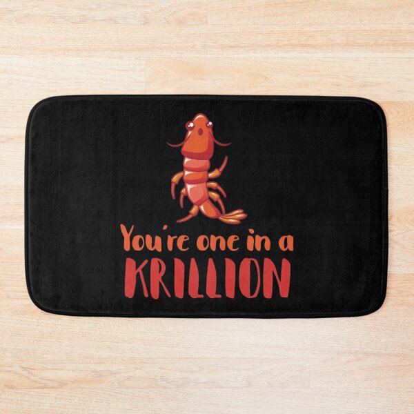 Item preview, You're One In A Krillion designed and sold by UllUDesign.