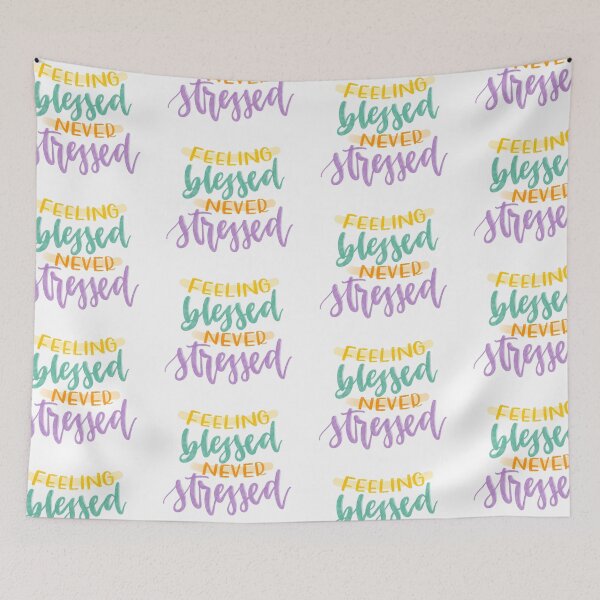 Item preview, Feeling Blessed, Never Stressed designed and sold by Mia Buffington.