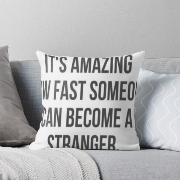 Item preview, Its Amazing how fast someone became a stranger. designed and sold by Ajayk27.