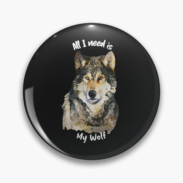 Item preview, All I need is my Wolf designed and sold by EvaWolf.