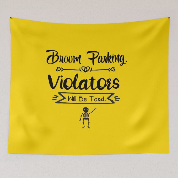 Item preview,  Halloween  ,Broom parking ,violators will be toad designed and sold by remonss.
