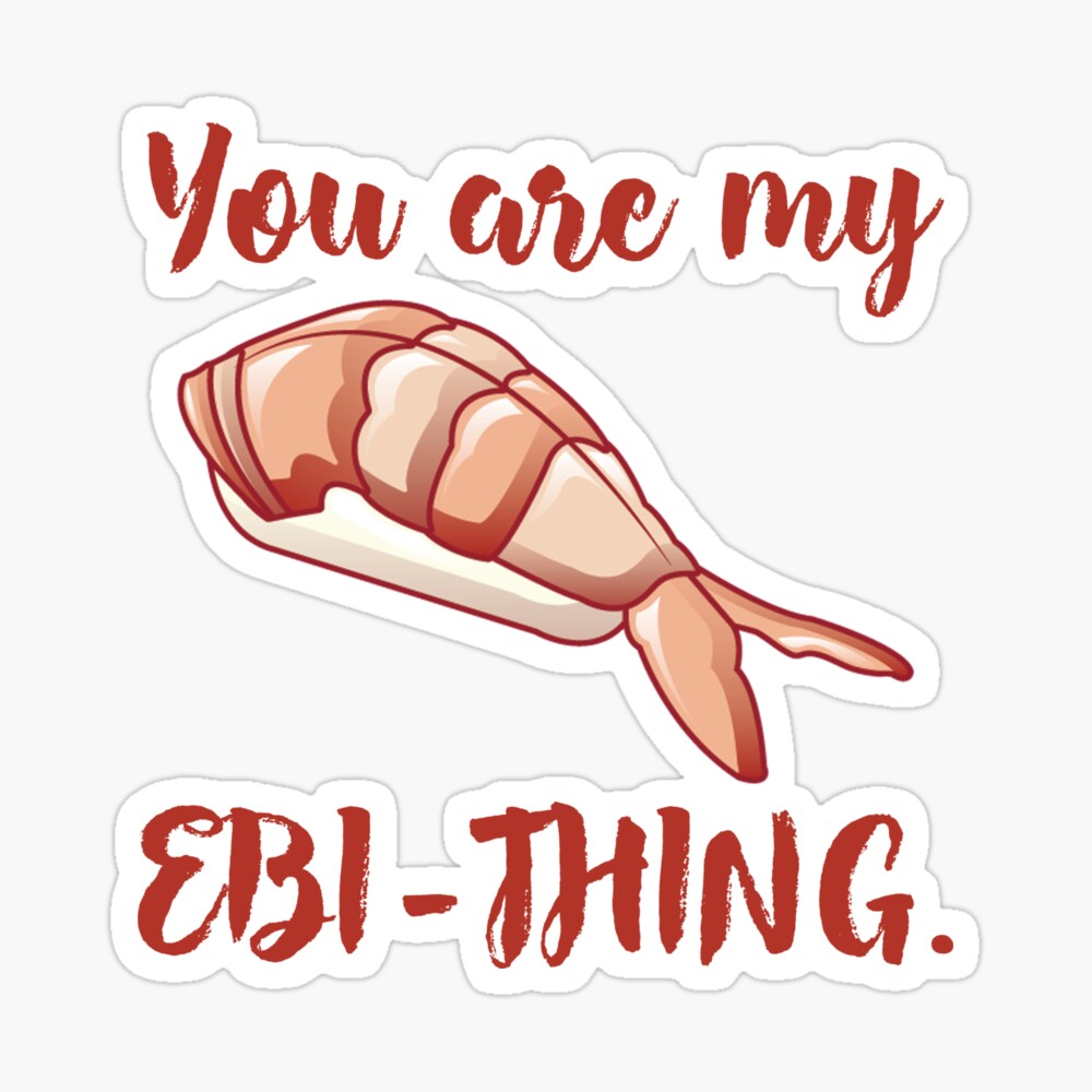 You Are My Ebi-thing Greeting Card for Sale by UllUDesign | Redbubble