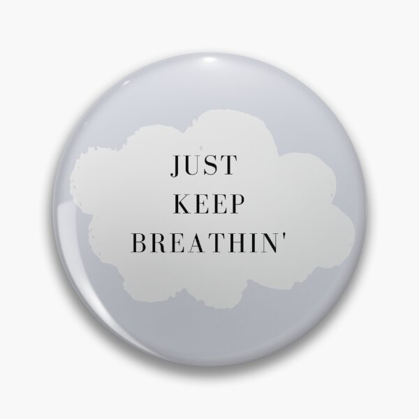 Item preview, just keep breathin light blue and white cloud designed and sold by thewayitshine.