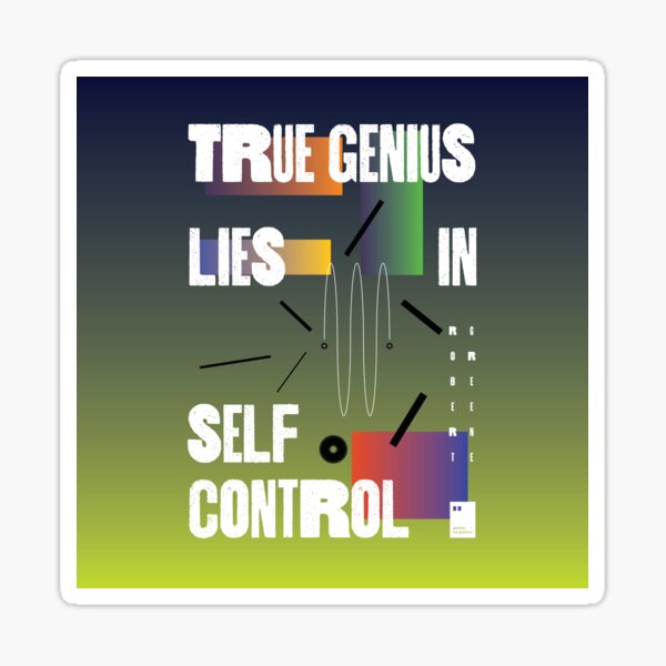 True genius lies in self-control Sticker