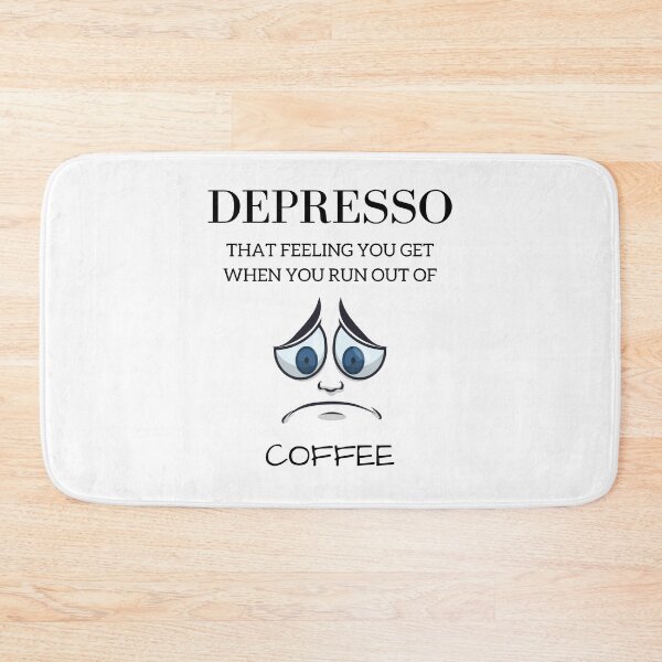 Item preview, Depresso - That Feeling You Get When You Run Out Of Coffee designed and sold by Lawro007.