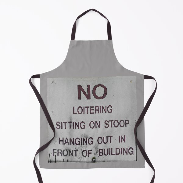 Item preview, No Loitering designed and sold by Val Goretsky.