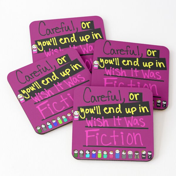 Item preview, Careful, Or You'll End Up In Wish It Was Fiction (Character Array) designed and sold by bossyblondecow.
