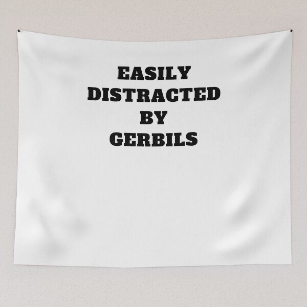 Item preview, Easily distracted by gerbils rodent designed and sold by Jeangel97.
