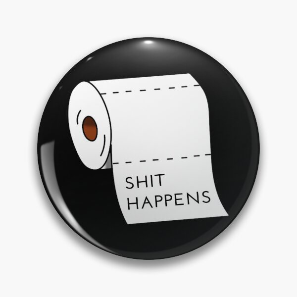 Item preview, SHIT HAPPENS designed and sold by CatByDesign.