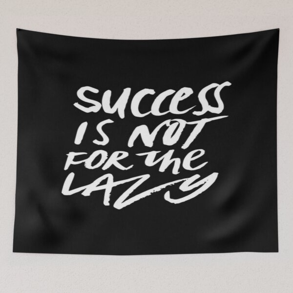 Item preview, Success is not for lazy theme designed and sold by Ajayk27.
