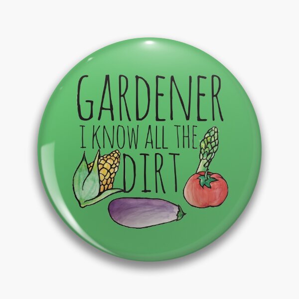 Artikelvorschau, Gardener I know all the dirt entworfen und verkauft von FrictionMaxxing.