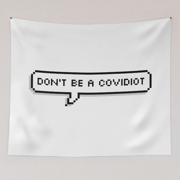 Item preview, Don't Be A Covidiot designed and sold by Lemon  Merch.