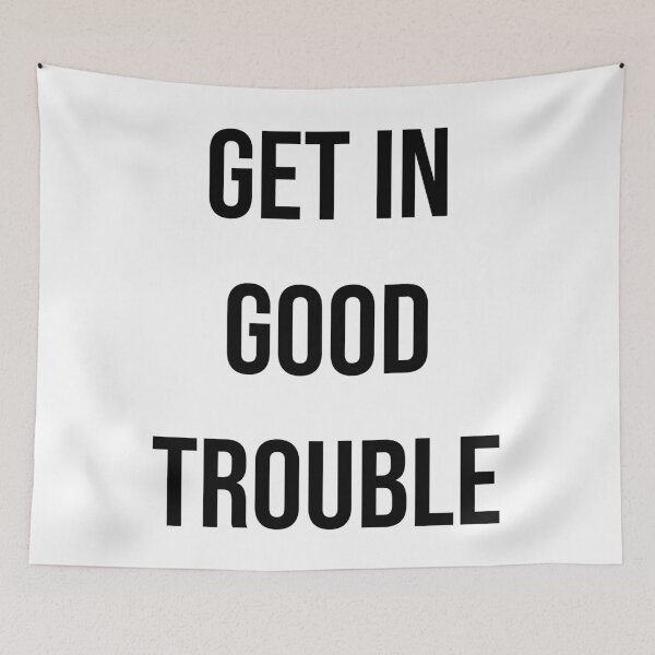Item preview, Get in good trouble - John Lewis RIP designed and sold by Inspirationmotivation.
