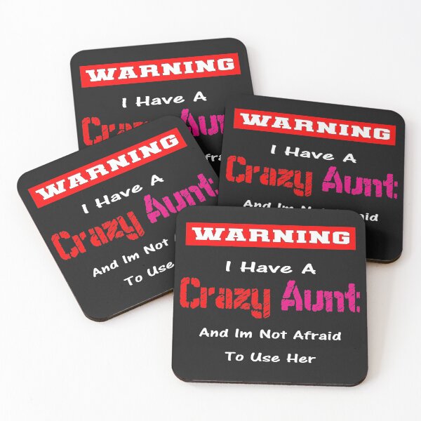 Item preview, Warning I Have A Crazy Aunt And Im Not Afraid To Use Her designed and sold by marfez1.
