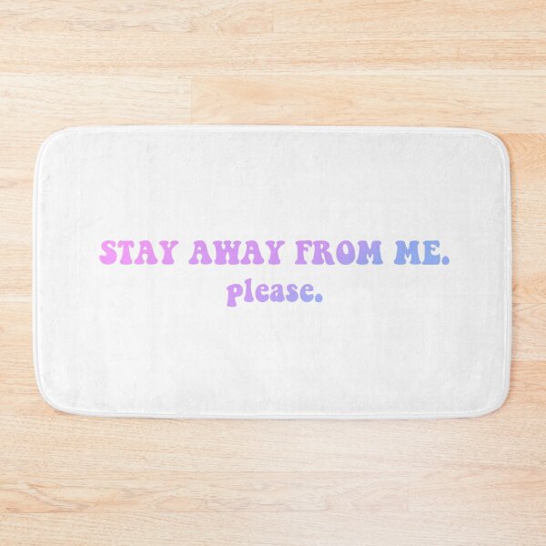 Item preview, Stay Away From Me Please designed and sold by DigitalartbyD.
