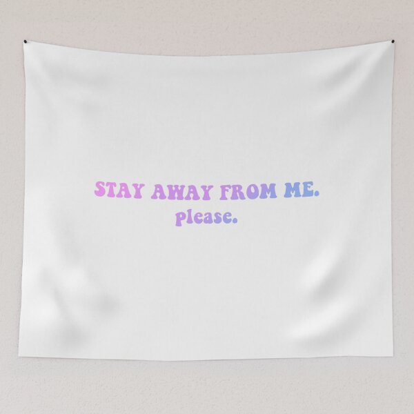 Item preview, Stay Away From Me Please designed and sold by DigitalartbyD.