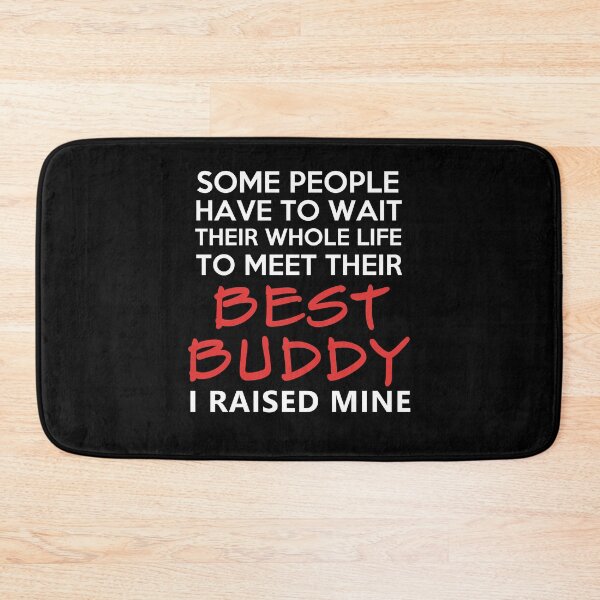 Item preview, I Raised Mine - Best Buddy designed and sold by ArtistThara.