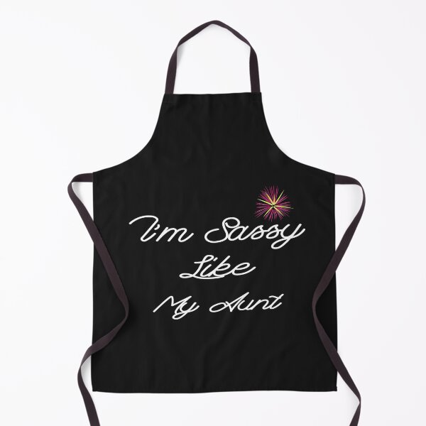 Item preview, I'm Sassy Like My Aunt designed and sold by marfez1.