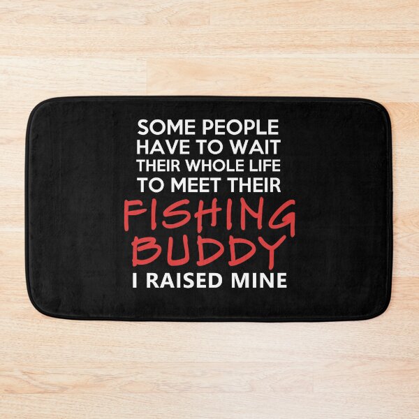 Item preview, I Raised Mine - Fishing Buddy designed and sold by ArtistThara.