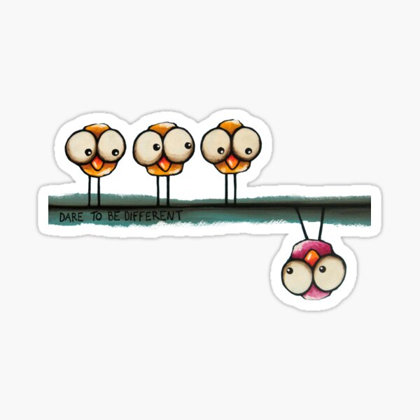 Dare to be different Sticker