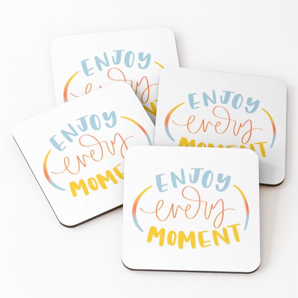 Item preview, Enjoy Every Moment designed and sold by Mia Buffington.