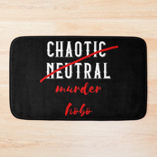 Item preview, Chaotic Neutral but actually a Murder Hobo designed and sold by DigitalCleo.