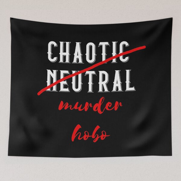 Item preview, Chaotic Neutral but actually a Murder Hobo designed and sold by DigitalCleo.